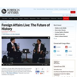 Foreign Affairs Live: The Future of History