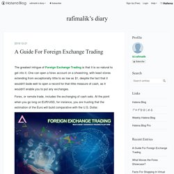 A Guide For Foreign Exchange Trading - rafimalik’s diary