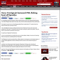 Navy: Foreign jet harasses PHL fishing boat off Spratlys - Nation