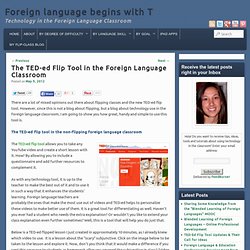 The TED-ed Flip Tool in the Foreign Language Classroom