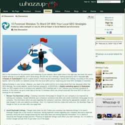 10 Foremost Mistakes To Ward Off With Your Local SEO Strategies