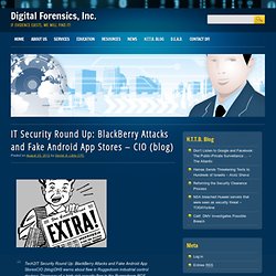 IT Security Round Up: BlackBerry Attacks and Fake Android App Stores – CIO (blog)