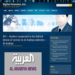 DFI – Hackers suspected to be behind denial of service to Al Arabiya websites – Al-Arabiya