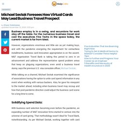 Michael Sestak Foresees How Virtual Cards May Lead Business Travel Prospect - WriteUpCafe.com