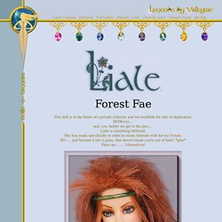 Liale, Forest Fae OOAK Doll - With Full Tutorials By VALKYRIE -