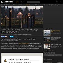 Using ForestPack and RailClone for Large Scale Environments - Evermotion