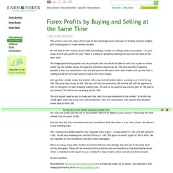 Forex Profits by Buying and Selling at the Same Time
