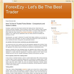 How To Find A Trusted Forex Broker - Comparisons and Search Criteria