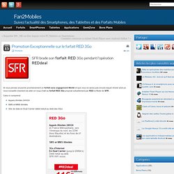 SFR brade le prix du forfait RED 3Go pendant l'opération REDdeal