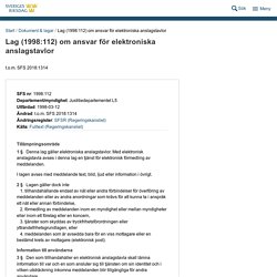 Lag (1998:112) om ansvar för elektroniska anslagstavlor Svensk författningssamling 1998:1998:112 t.o.m. SFS 2018:1314 - Riksdagen