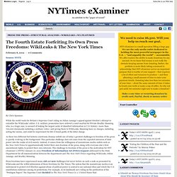 The Fourth Estate Forfeiting Its Own Press Freedoms: WikiLeaks & The New York Times 