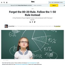 Forget the 80-20 Rule. Follow the 1-50 Rule Instead