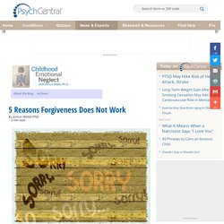 5 Reasons Forgiveness Does Not Work