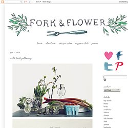 fork and flower: wild herb gathering