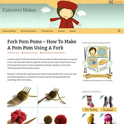 Fork Pom Poms - How To Make A Pom Pom Using A Fork