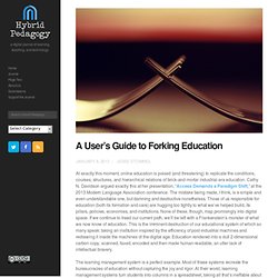 A User’s Guide to Forking Education