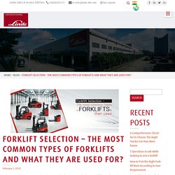 Forklift Selection-Most Common Types of Forklifts and Their Uses
