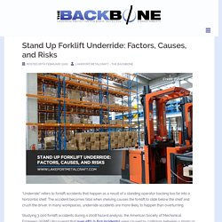 Stand Up Forklift Underride: Factors, Causes, and Risks