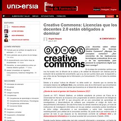 Blog de Formación – Blog Universia » Creative Commons: Licencias que los docentes 2.0 están obligados a dominar