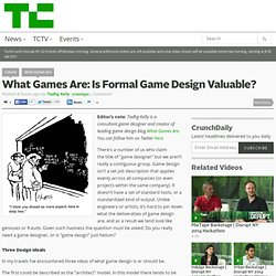 What Games Are: Is Formal Game Design Valuable?