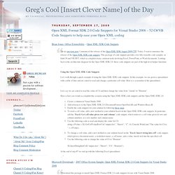 Open XML Format SDK 2.0 Code Snippets for Visual Studio 2008 – 52 C#/VB Code Snippets to help ease your Open XML coding