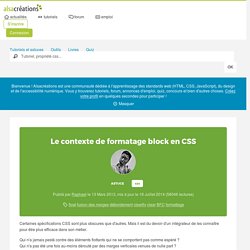 Le contexte de formatage block en CSS - Alsacreations