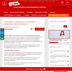 Formateurs, pourquoi et comment digitaliser les formations ?