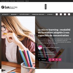 Le micro-learning : modalité de formation adaptée à nos capacités de concentration