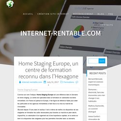 Home Staging Europe, un centre de formation reconnu dans l’Hexagone - internet-rentable.com