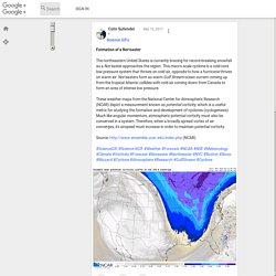 Formation of a Nor'easter The northeastern United States is currently bracin...