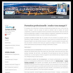 Le blog de Jean-François Fiorina » Blog Archive » Formation professionnelle : rendez-vous manqué ?