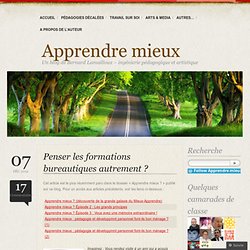 Penser les formations bureautiques autrement ? « Apprendre mieux