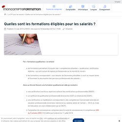 Quelles sont les formations éligibles pour les salariés ? - MonCompteFormation