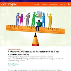 7 Ways to Do Formative Assessments in Your Virtual Classroom