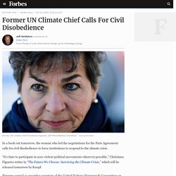 Former UN Climate Chief Calls For Civil Disobedience