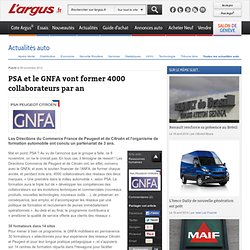 PSA et le GNFA vont former 4000 collaborateurs par an