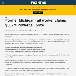 Former Michigan rail worker claims $337M Powerball prize