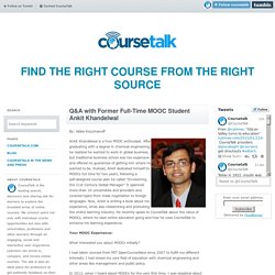 Q&A with Former Full-Time MOOC Student Ankit...