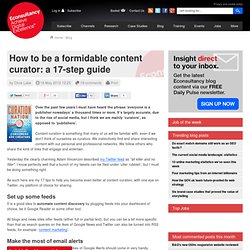 How to be a formidable content curator: a 17-step guide