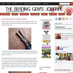 How to Use the Bail Forming Pliers Tutorials