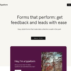 Forms that perform: get feedback and leads with ease
