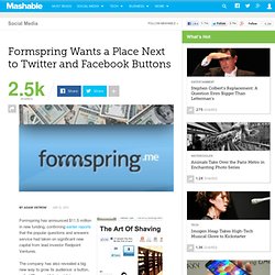 Formspring Wants a Place Next to Twitter and Facebook Buttons