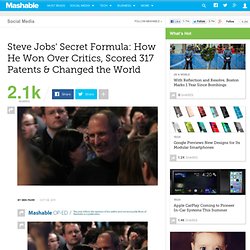 Steve Jobs' Secret: How He Won Over Critics & Scored 317 Patents