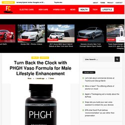 Turn Back the Clock with PHGH Vaso Formula for Male Lifestyle Enhancement