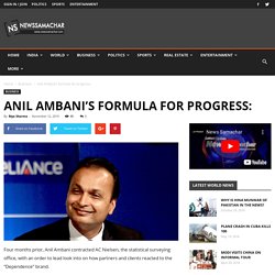 Anil Ambani's formula for progress: - News Samachar
