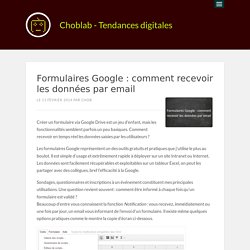 Formulaires Google : comment recevoir les données par email