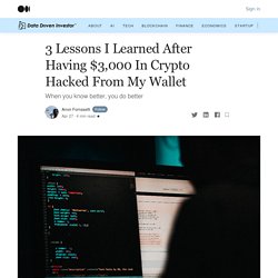 3 Lessons I Learned After Having $3,000 In Crypto Hacked From My Wallet