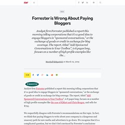 Forrester is Wrong About Paying Bloggers