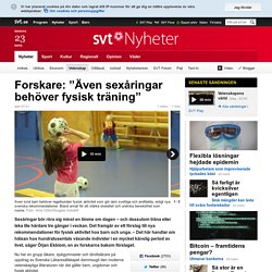 Forskare: ”Även sexåringar behöver fysisk träning”