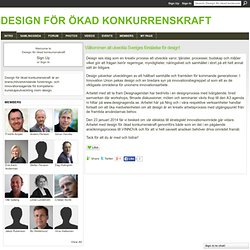 Välkommen att utveckla Sveriges förståelse för design! - Design för ökad konkurrenskraft